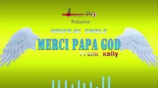 Merci papa God