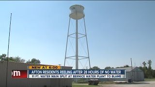 Afton residents reeling after 28 hours of no water