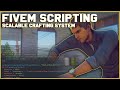 FiveM Scripting - Customizable Crafting System
