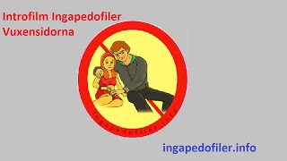 Introfilm till Ingapedofiler.info:s vuxensidor