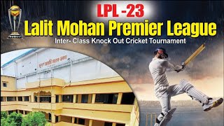 LPL 23 L.M.S.M high school Inter class knock out cricket Tournament মালদা DSA ময়দানে  ক্রিকেট লিগে