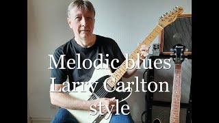 Larry Carlton style melodic blues licks+lines pro series