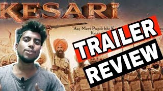 Kesari Movie Trailer Review || Akshay Kumar || Pariniti || Karan johar || Dharma Production ||