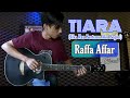 KRIS - TIARA (Versi Raffa Affar) FINGERSTYLE GUITAR COVER