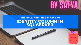 Identity Column In SQL Server And It's Importance #sql @CodingKnowledge