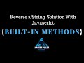 Javascript Coding Challenge: Reverse a String
