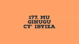 177. MUGIHUGU CY' IBYIZA