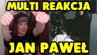 MULTI REAKCJA na PEZET - JAN PAWEŁ *szczera opinia*