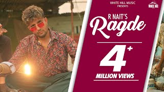 RAGDE (Official Video) R Nait | Deepak Dhillon | Himani Dave | New Punjabi Songs 2024