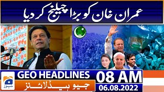 Geo News Headlines Today 8 AM | Government versus Opposition - Weather in Pakistan | 6 August 2022