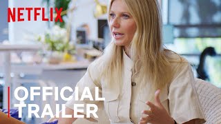 the goop lab with Gwyneth Paltrow | Trailer | Netflix