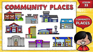 LECCIÓN 33: LUGARES DE LA COMUNIDAD EN INGLÉS Y PREGUNTAS CON WHERE | COMMUNITY PLACES ESL