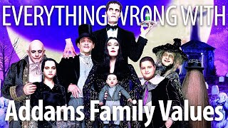 Everything Wrong With Addams Family Values In 19 Minutes Or Less