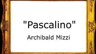 Pascalino - Archibald Mizzi [Pasacalle]