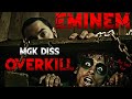 EMINEM - OVERKILL (MGK DISS) **NEW SONG**