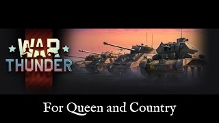 War Thunder - For Queen and Country