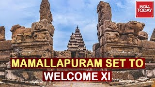 Modi-Xi Summit : Mamallapuram To Welcome Xi Jinping, Seaside Summit For PM \u0026 Xi b