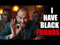 can you be racist and still have black friends