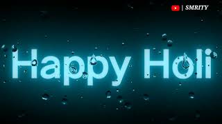 Happy Holi || happy Holi shayari status || Holi status video black screen || smrity status yt
