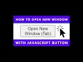 How To Open New Window In JavaScript (Open New Page or Tab On Button Click)