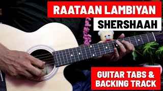 Raataan Lambiyan - Shershaah | Guitar Tabs Lesson | Jubin Nautiyal, Asees Kaur