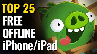 Top 25 FREE OFFLINE iPhone & iPad Games  | iOS No internet required