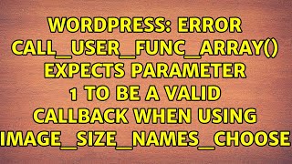 Error call_user_func_array() expects parameter 1 to be a valid callback when using...