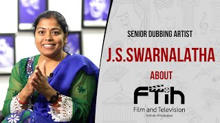 J.S.Swarnalatha Garu | About FTIH | Senior Dubbing Artist | FTIH