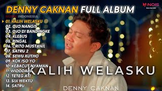 DENNY CAKNAN " KALIH WELASKU " FULL ALBUM TERBARU 2023