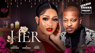 HER - Nigerian Movies 2024 latest full movies