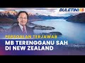 PERSOALAN TERJAWAB | MB Terengganu Memang Di New Zealand, Pulang Hari Ini