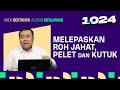 CARA MELEPASKAN ROH JAHAT, PELET DAN KUTUK | ABAM (1024) | Pdt. Dr. Erastus Sabdono