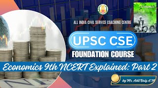 Day - 72 | Economics 9th NCERT Explained: Part 2 | Class 2| UPSC CSE  | by Mr. Adil Baig A.M