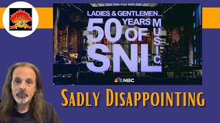 SNL 50 Years Of Music - A Big Disappointment