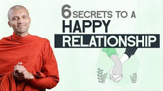 6 SECRETS TO A HAPPY RELATIONSHIP | Buddhism In English