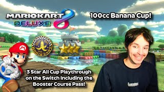 Mario Kart 8 Deluxe 3 Star All Cup Playthrough #30 - 100cc Banana Cup Ft. Baby Daisy