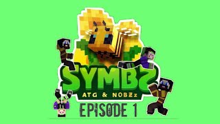 SYMBZ Episode 1 playing with ft nobzz, ft atg