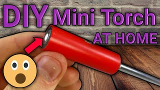 How to make mini torch | Diy mini torch | At home