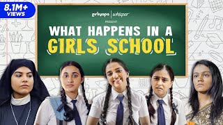 What Happens In A Girls School feat. Ahsaas Channa, Revathi Pillai & Vitasta Bhat