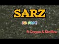 Sarz - Yo Fam! ft Crayon and Skrillex (Lyrics) @crayonthis @Only1Sarz