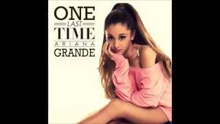 Ariana Grande - One Last Time HQ (lyrics in description)