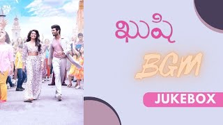 Kushi Movie BGM JukeBox | Vijay Devarakonda | Samantha Ruth Prabhu | #thallapakavinaybgmjukebox