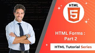 🔥 HTML Tutorial #14 | HTML Forms - Part 2