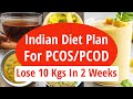 Indian Weight Loss Diet Plan For PCOS/PCOD | Diet Plan to Lose Weight Fast | Lose 10 Kgs In 2 Weeks