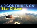 LOTS MORE Optimizations, Fixes & Improvements - Star Citizen 4.0 Continues on!