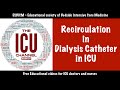 Recirculation in Dialysis Catheter in ICU | The ICU Channel | ESBICM