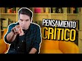 ¿Tienes Pensamiento crítico?