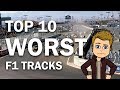 Top 10 WORST Formula One Tracks