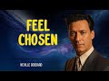 Neville Goddard - You Are Chosen (How To Manifest Your Desires)