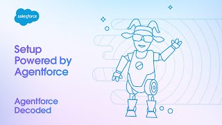 Setup Powered by Agentforce | Agentforce Decoded